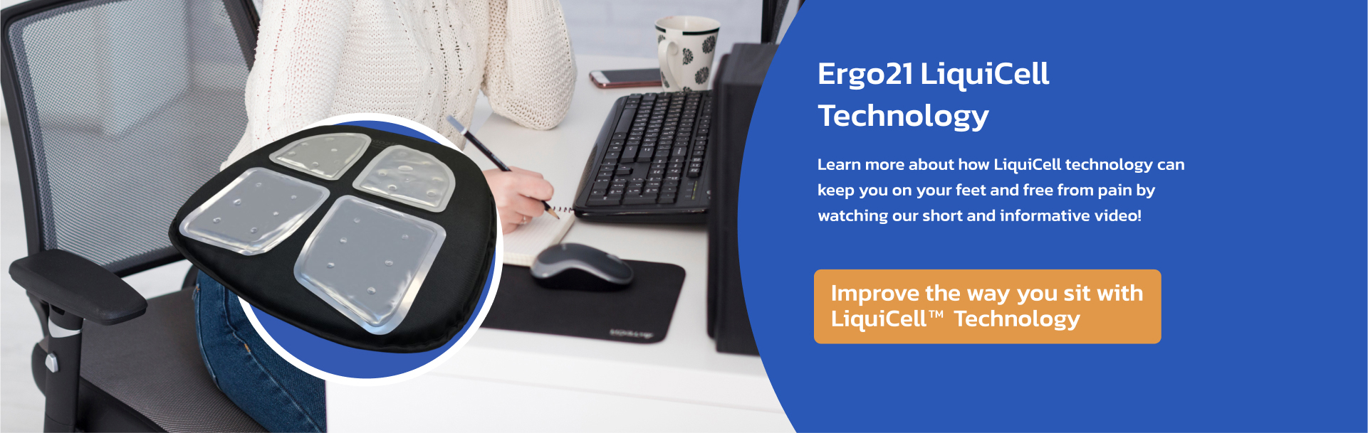 Ergo21 LiquiCell Technology